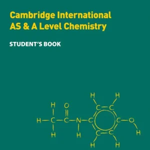 Cambridge International AS & A Level Chemistry Student's Book