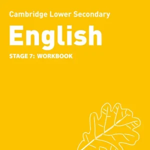 Cambridge Lower Secondary English Stage 7: Workbook