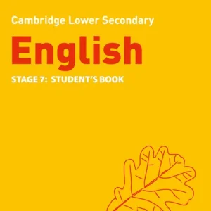 Cambridge Lower Secondary English Stage 7: Student's Book