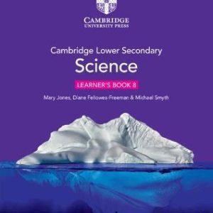 Cambridge Lower Secondary Science Leaner's Book 8